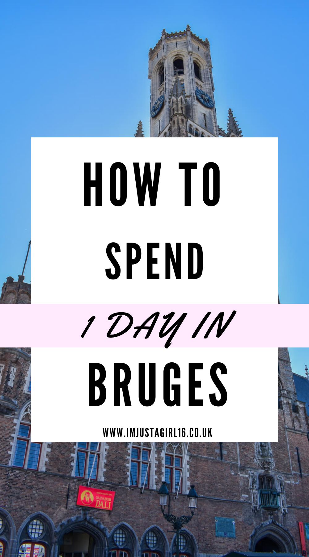 How To See Bruges In One Day - The Perfect Day Trip Itinerary